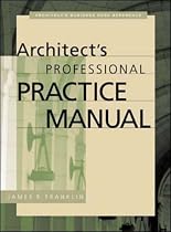 Architect's Professional Practice Manual (Professional Architecture)
