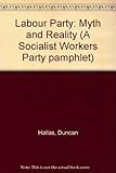 The Labour Party : myth & reality