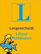 Langenscheidt Lilliput Plattdeutsch: Plattdeutsch - Deutsch / Deutsch - Plattdeutsch Rund 4500 Stichw�rter und Wendungen