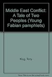 Middle East conflict : a tale of two peoples
