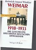 Produkt-Bild: Weimar 1918 - 1933. Die Geschichte der ersten deutschen Demokratie