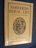 Notes and sketches illustrative of Northern rural life : in the eighthteenth century