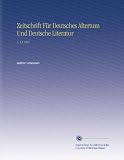 Zeitschrift F�r Deutsches Altertum Und Deutsche Literatur: V. 13 1867 - Author Unknown