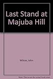 Last stand at Majuba Hill