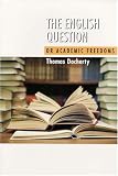 English Question: Or Academic Freedoms (Critical Inventions): Or Academic Freedoms (Critical Inventions)