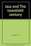 Jazz and The twentieth century