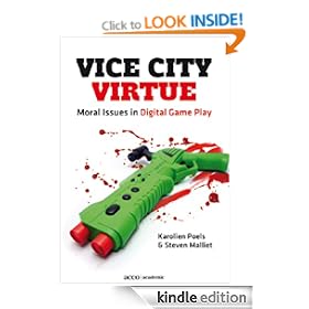 Vice City Virtue - Moral Issues in Digital Game Play