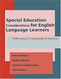 Special Education Considerations for English Language Learners: Delivering a Continuum of Services