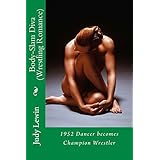 body slam diva dancer becomes champion wrestler