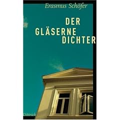 Der gl�serne Dichter: Eine Besichtigung