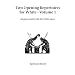 Two Opening Repertoires for White: Vol 1: Keeping Control with the White Pieces (Hardinge Simpole chess classics)