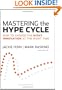 Mastering the Hype Cycle: How to Choose the Right Innovation at the Right Time (Gartner)