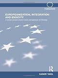 Europeanization, Integration and Identity: A Social Constructivist Fusion Perspective on Norway (Routledge Advances in European Politics)