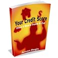 Your Credit Score: Inside And Out&nbsp;&nbsp;by Anton Regis 