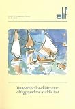 Wanderlust: Travel Literature of the Middle East (Journal of Comparative Poetics)