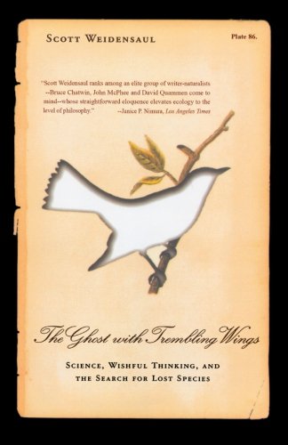 The Ghost with Trembling Wings: Science, Wishful Thinking and the Search for Lost Species