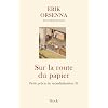 Sur la route du papier: Petit pr�cis de mondialisation III