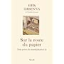 Sur la route du papier: Petit pr�cis de mondialisa&hellip de Erik Orsenna