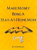 Make Money Being A Stay-at-home Mom