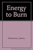 Energy to burn : poems