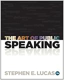The Art of Public Speaking, 11th Edition