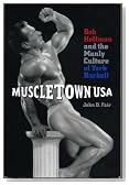 Muscletown USA: Bob Hoffman and the Manly Culture of York Barbell
