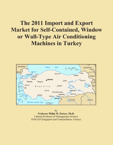 The 2011 Import and Export Market for Self-Contained, Window or Wall-Type Air Conditioning Machines in Turkey
