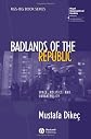 Badlands of the Republic Space, Politics, and Urban Policy (RGS-IBG Book)