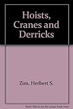 Hoists, cranes, and derricks