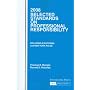 2008 Selected Standards on Professional Responsibility (Selected Standards on Professional Responsibility: Including Califor)