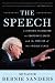 Image of (THE SPEECH BY Sanders, Bernie(Author))The Speech: A Historic Filibuster on Corporate Greed and the Decline of Our Middle Class[Paperback]Nation Books(Publisher)