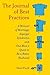 The Journal of Best Practices: A Memoir of Marriage, Asperger Syndrome, and One Man's Quest to Be a Better Husband   [JOURNAL OF BEST PRACTICES] [Hardcover]