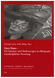 Harry Potter - Ein Literatur- und Medienereignis im Blickpunkt interdisziplin�rer Forschung - Christine Garbe