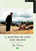A "Matter of Life and Death" (BFI Film Classics)