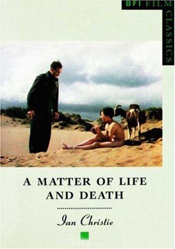 A "Matter of Life and Death" (BFI Film Classics)