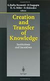 Creation and Transfer of Knowledge: Institutions and Incentives