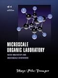 Microscale Organic Laboratory: with Multistep and Multiscale Syntheses