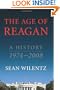 The Age of Reagan: A History, 1974-2008