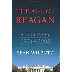 The Age Of Reagan: A History, 1974-2008