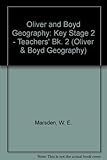 Oliver and Boyd geography. Key Stage 2. 2. Teacher's book