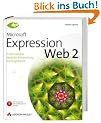 Expression Web 2. Professionelle Website-Entwicklung leicht gemacht. Mit Testversion von Microsoft Expression Studio 2 auf CD.