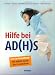 Doppelband Hilfe bei Ad(H)S ADS. Mit AD(H)S durch die Grundschule bei Bücher zum Namen: 414h4ApLZ8L._SL75_