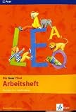 Die Auer Fibel. Ausgabe f&uuml;r Baden-W&uuml;rttemberg - Neubearbeitung: Die Auer Fibel. Neubearbeitung. Arbeitsheft 1. Klasse. Ausgabe f&uuml;r Baden-W&uuml;rttemberg -
