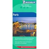 Michelin Paris. Deutsche Ausgabe: Von Kultursch�tzen, architektonischen Glanzlichtern und romantischen Spazierg�ngen. Mit ausgew�hlten Hotels und ... Neu: Mit kulinarischem Sprachf�hrervon "Eva Dewes"