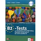 B2-Test zu B2-Finale: Zur Vorbereitung auf die �SD-Pr�fung Mittelstufe Deutsch und das Goethe-Zertifikat B2von "Zolt�n Cs�rg�"