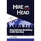 Improve Your Hiring Skills. A Human Resources Guide.