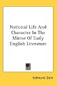 National life and character in the mirror of early English literature;