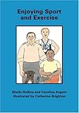Enjoying sport and exercise