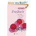 Freiheit: Der Mut, Du selbst zu sein