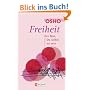 Freiheit: Der Mut, Du selbst zu sein